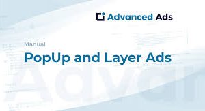 Advanced Ads: PopUp And Layer Ads