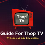 Android Thop TV Guide - All Thop TV Information with Admob ads (Android 12)