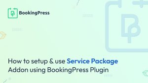 Bookingpress service package addon v18 gplpixel.jpg