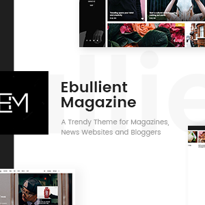 Ebullient - Magazine & News Theme