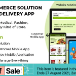 Ecommerce Solution with Delivery App For Grocery, Food, Pharmacy, Any Store / Laravel + Android Apps