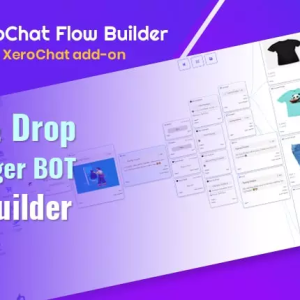 Flow Builder : Visual Drag & Drop Facebook Chatbot Builder – A XeroChat Add-on