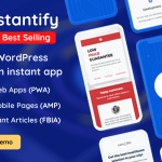 Instantify - Best Pwa & Google Amp & Facebook Ia For Wordpress