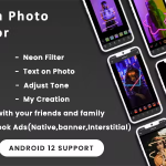 Neon Photo Editor with Effects - Stickers(Android 13 - SDK 34)