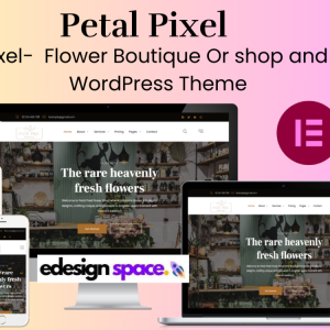 Petal Pixel - Flower Boutique or shop and florist elementor WordPress theme