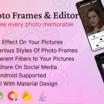 Photo Frame Editor | Image Editor | Photo Editor App | Admob Ads | Analytics | Offline Android App