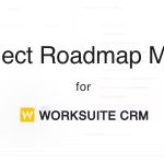 Project Roadmap - Advanced Reporting for Worksuite CRM Projects