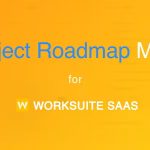 Project Roadmap - Advanced Reporting for Worksuite SAAS Projects