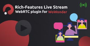 Rich features live stream plugin webrtc rtmp for wowonder social network .png