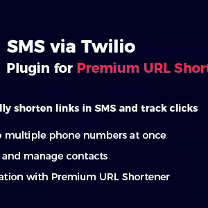 SMS via Twilio Plugin for Premium URL Shortener