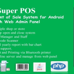 Super POS-Multi Store Point of Sale System for Android with Web Admin Panel