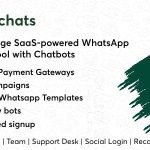 Swiftchats - SaaS enabled Whatsapp marketing tool with chat bots. [Extended Version]