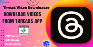Thread video image downloader php script gplpixel.png