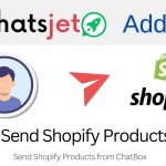 WhatsJet Addon - Plugin - Send Shopify Products to Contacts