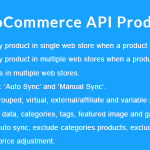 WooCommerce API Product Sync with Multiple WooCommerce Stores (Shops)