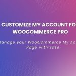 WooCommerce Customize My Account Pro