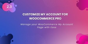 Woocommerce customize my account pro v261 gplpixel.jpg