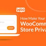 WooCommerce Private Store
