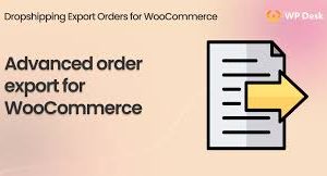 WPDesk – Dropshipping Orders Export for WooCommerce