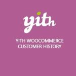 Yith Woocommerce Customer History