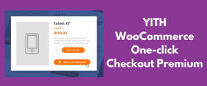 Yith woocommerce one click checkout v156 nulled gplpixel.png