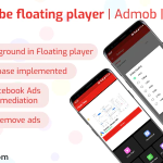 YouTube floating player - Admob - FB - Inapp